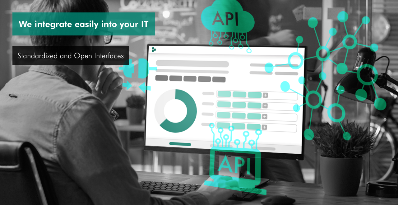 We integrate easily into your IT with standardised and open interfaces